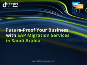 SAP Migration Services in Saudi Arabia